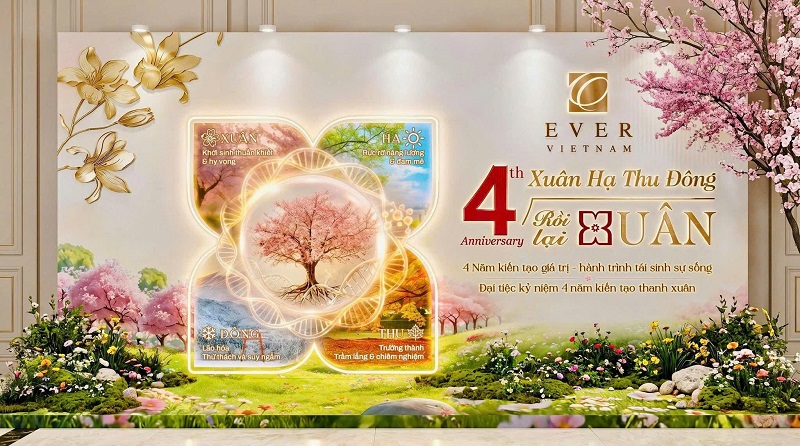 Đại tiệc đặc biệt Kỷ niệm 4 năm thành lập EVER Việt Nam với chủ đề ''Xuân Hạ Thu Đông Rồi Lại Xuân''